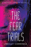 The Fear Trials, Cummings, Lindsay