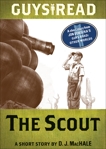 Guys Read: The Scout: A Short Story from Guys Read: Other Worlds, MacHale, D. J.