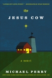 The Jesus Cow: A Novel, Perry, Michael