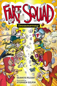 Fart Squad #5: Underpantsed!, Pilger, Seamus
