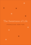 The Sweetness of Life, Heritier, Francoise