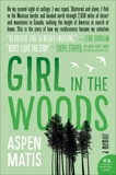 Girl in the Woods: A Memoir, Matis, Aspen