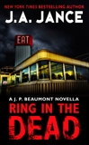 Ring In the Dead: A J. P. Beaumont Novella, Jance, J. A.