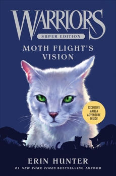 Warriors Super Edition: Moth Flight's Vision, Hunter, Erin