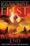 Magician's End: Book Three of the Chaoswar Saga, Feist, Raymond E.