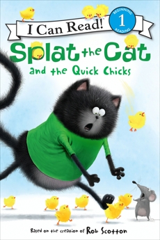 Splat the Cat and the Quick Chicks, Scotton, Rob