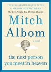 The Next Person You Meet in Heaven: The Sequel to The Five People You Meet in Heaven, Albom, Mitch