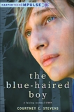 The Blue-Haired Boy, Stevens, Courtney C.