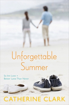 Unforgettable Summer: So Inn Love, Better Latte Than Never, Clark, Catherine