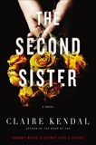 The Second Sister: A Novel, Kendal, Claire