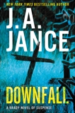 Downfall: A Brady Novel of Suspense, Jance, J. A.