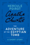 The Adventure of the Egyptian Tomb: A Hercule Poirot Story, Christie, Agatha