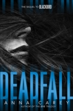 Deadfall, Carey, Anna