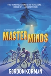 Masterminds, Korman, Gordon