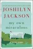 My Own Miraculous: A Short Story, Jackson, Joshilyn