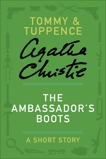 The Ambassador's Boots: A Tommy & Tuppence Story, Christie, Agatha