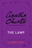 The Lamp: A Short Story, Christie, Agatha