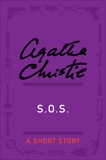 S.O.S.: A Short Story, Christie, Agatha