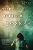 The Other Joseph: A Novel, Horack, Skip