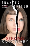 Seeking Sanctuary: A Novel, Fyfield, Frances