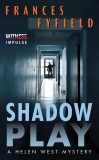 Shadow Play: A Helen West Mystery, Fyfield, Frances