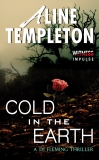 Cold in the Earth: A DI Fleming Thriller, Templeton, Aline