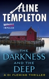 The Darkness and the Deep: A DI Fleming Thriller, Templeton, Aline