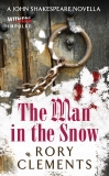 The Man in the Snow: A John Shakespeare Novella, Clements, Rory