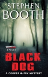 Black Dog: A Cooper & Fry Mystery, Booth, Stephen