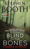 Blind to the Bones: A Cooper & Fry Mystery, Booth, Stephen