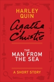 The Man from the Sea: A Mysterious Mr. Quin Story, Christie, Agatha