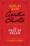 The Face of Helen: A Mysterious Mr. Quin Story, Christie, Agatha