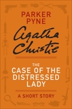 The Case of the Distressed Lady: A Parker Pyne Story, Christie, Agatha