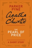 The Pearl of Price: A Parker Pyne Story, Christie, Agatha