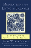 Meditations for Living In Balance: Daily Solutions for People Who Do Too Much, Schaef, Anne Wilson