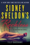 Sidney Sheldon's Reckless: A Tracy Whitney Novel, Sheldon, Sidney & Bagshawe, Tilly