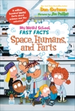 My Weird School Fast Facts: Space, Humans, and Farts, Gutman, Dan