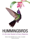 Hummingbirds: A Guide to Every Species, Taylor, Marianne & Fogden, Michael & Williamson, Sheri L.