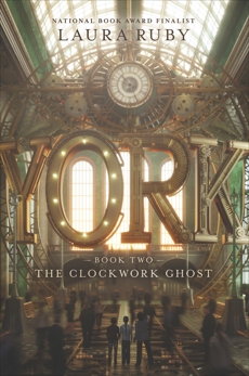 York: The Clockwork Ghost, Ruby, Laura