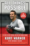 All Things Possible: My Story of Faith, Football, and the First Miracle Season, Warner, Kurt