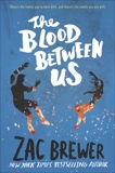 The Blood Between Us, Brewer, Zac