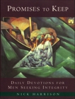 Promises to Keep: Daily Devotions for Men of Integrity, Harrison, Nick