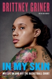 In My Skin: My Life On and Off the Basketball Court, Hovey, Sue & Griner, Brittney