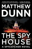 The Spy House: A Will Cochrane Novel, Dunn, Matthew