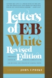 Letters of E. B. White, Revised Edition, White, E. B.