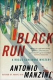 Black Run: A Novel, Manzini, Antonio