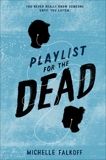 Playlist for the Dead, Falkoff, Michelle