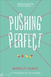 Pushing Perfect, Falkoff, Michelle