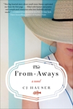 The From-Aways: A Novel, Hauser, CJ