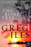 The Bone Tree: A Novel, Iles, Greg